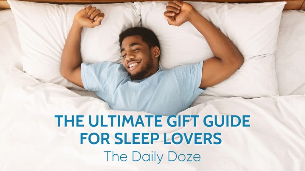 The Ultimate Gift Guide For Sleep Lovers