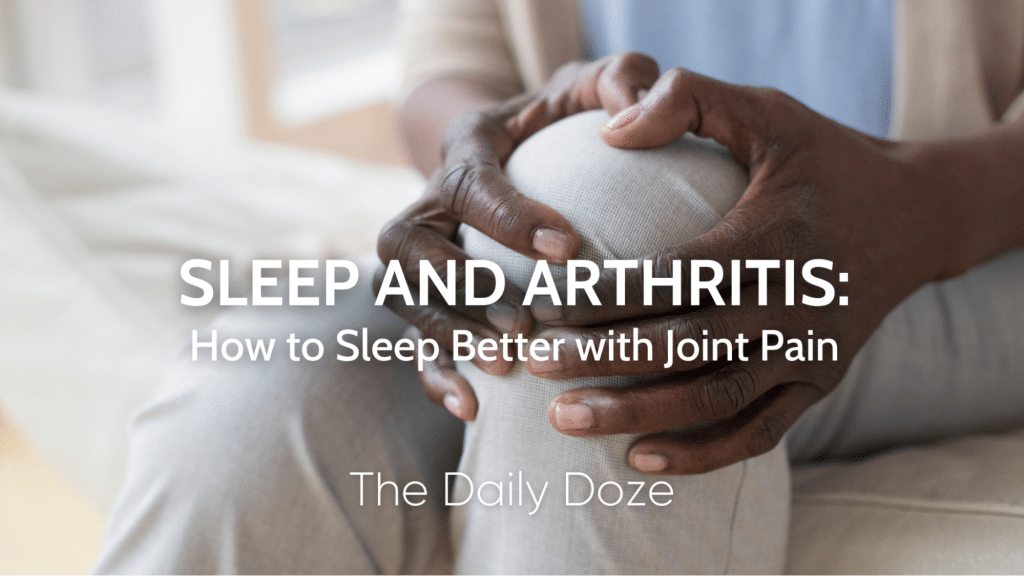 Sleep And Arthritis: How To Sleep Better With Joint Pain @ Majesticbeds™
