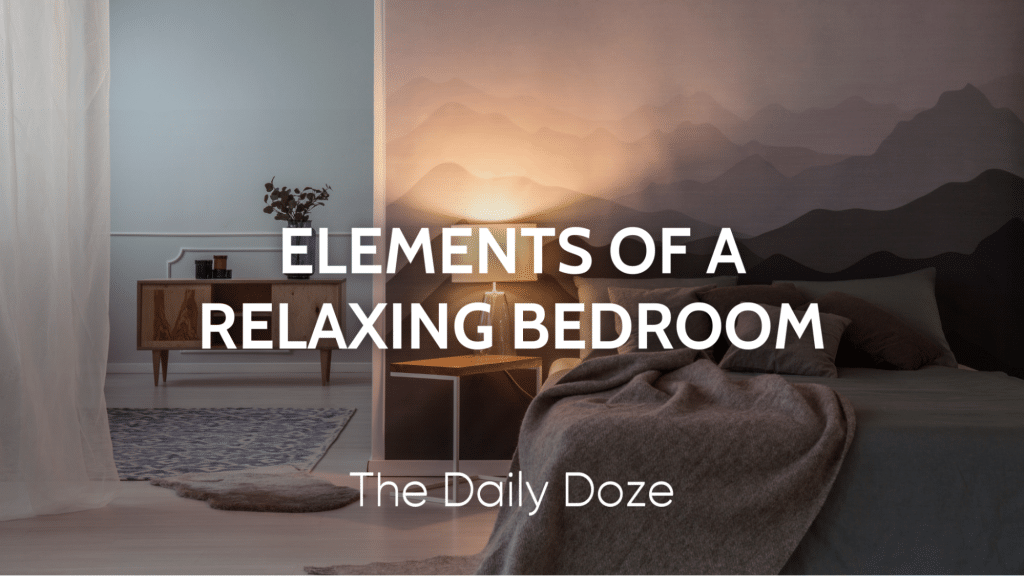 Elements of a Relaxing Bedroom